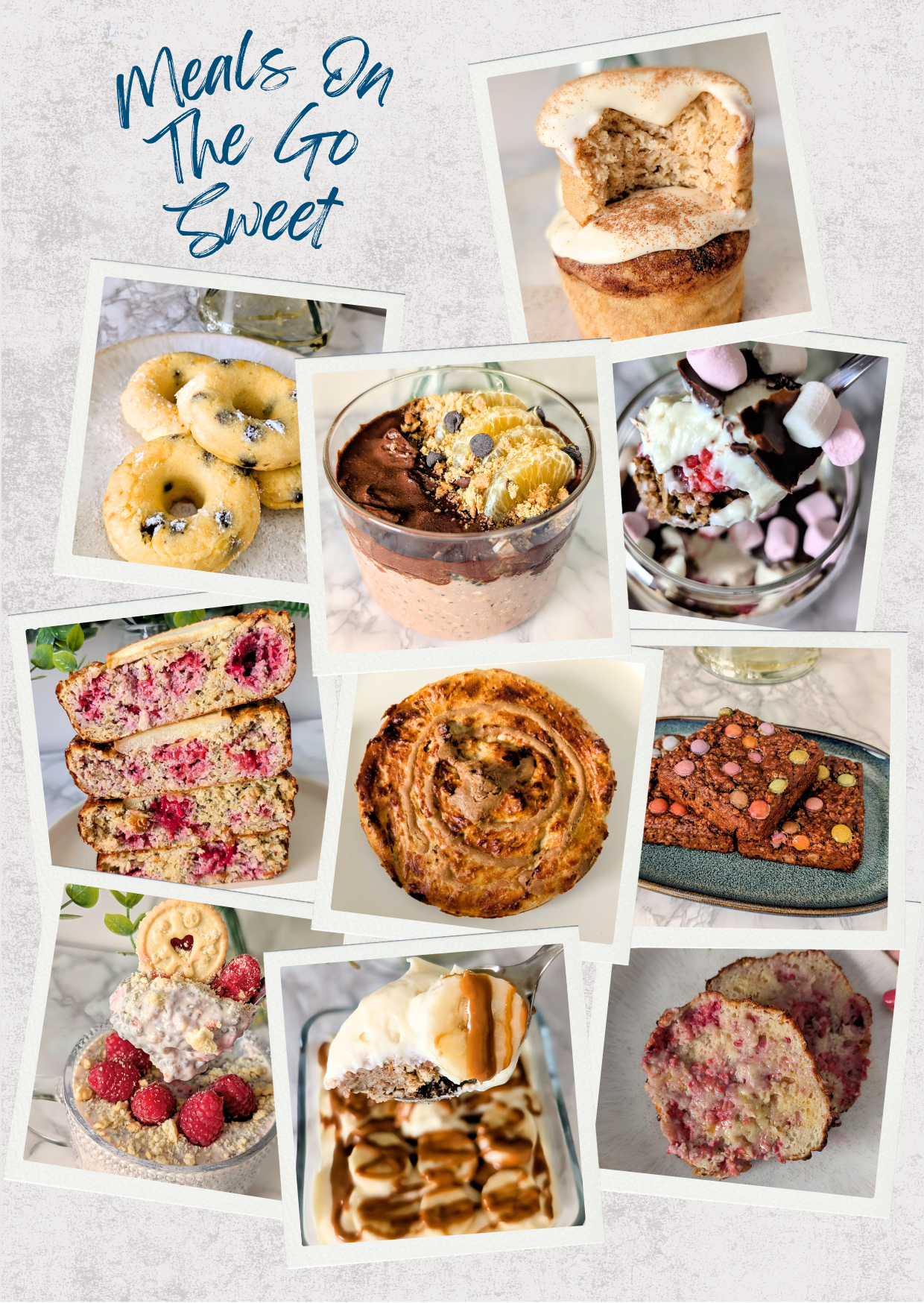 A collage of ten food photos with the title 'Meals On The Go Sweet' in blue script at the top left, showing assorted baked goods, snacks, and desserts on a light textured background.