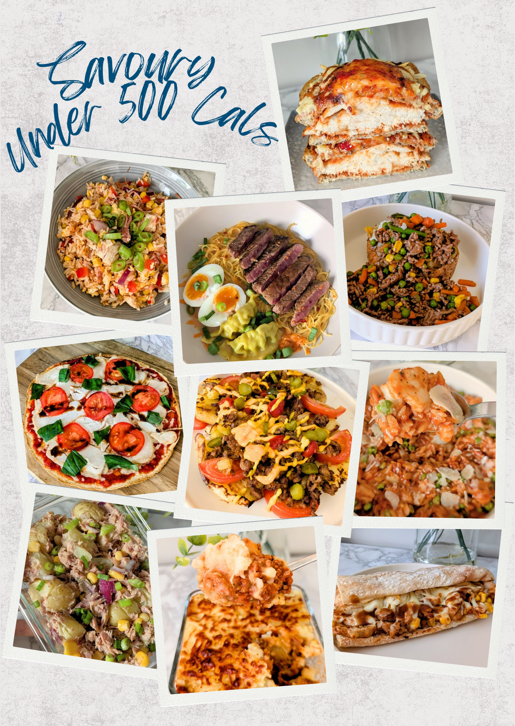 Collage of various savoury dishes with text 'Savoury Under 500 Cals' on a light background.